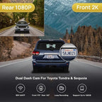 2K Front Rear Dash Cam Suitable for Toyota Tundra 2017 2018 2019 2020 2021 & Sequoia 2017-2022 Limited SR5 Crewmax TRD, OEM Style, Dual 1440P+1080P Video, G-Sensor Loop Recording WiFi, 64GB