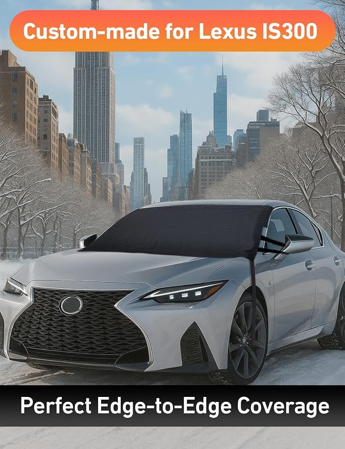 Car Snow Cover Compatible for Lexus is 300 | Windshield Cover for Ice and Snow with S-Hook Straps | Heavy-Duty 600D Oxford Winter Car Cover, Waterproof & Anti-Slip