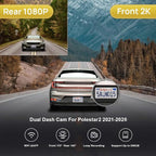 Front 2K+Rear 1080P Dash Cam for 2021-2026 Polestar 2 Plus Peformance Launch Edition, OEM Style, 2 Channel HD Video, Built-in WiFi & APP, Loop Recording, G-Sensor, Easy to Use, 64GB Card